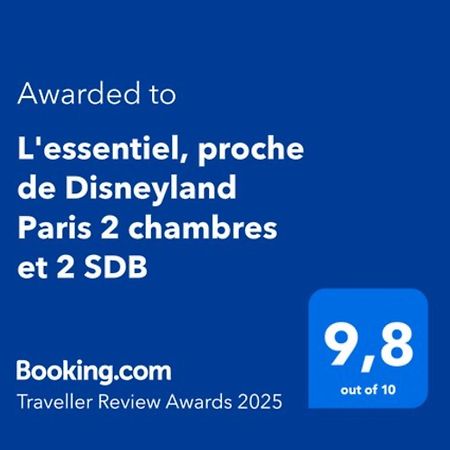 L'Essentiel, Proche De Disneyland Paris 2 Chambres Et 2 Sdb Chessy  Εξωτερικό φωτογραφία